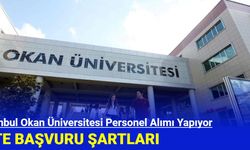 İstanbul Okan Üniversitesi Personel Alımı Yapıyor