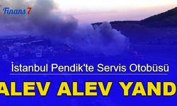 İstanbul Pendik'te servis otobüsü alev alev yandı