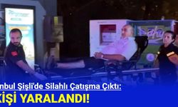 İstanbul Şişli'de Silahlı Çatışma Çıktı: 4 Kişi Yaralandı