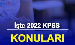 İşte 2022 KPSS Konuları (Lise, Ön Lisans, Lisans Genel Kültür Genel Yetenek GK GY Soru Dağılımı Başvuru Tarihleri)