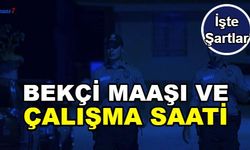 İşte Bekçilerin Çalışma Saatleri ve Lise, Ön Lisans, Lisans Mezunu Bekçi Maaşları