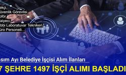 İtfaiyeci, bekçi, güvenlik, muhasebeci alımı: 37 şehre 1497 belediye işçisi alımı başladı kasım 2024