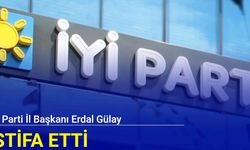 İYİ Parti İl Başkanı Erdal Gülay istifa etti