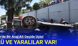 İzmir'de Bir Araç Alt Geçide Uçtu: Ölü ve Yaralılar Var