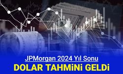 JPMorgan 2024 yıl sonu dolar TL tahmini açıklandı