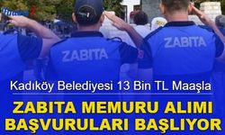 Kadıköy Belediyesi 13 bin TL maaşla zabıta memuru alımı başvuruları 23 Ocak'ta başlıyor
