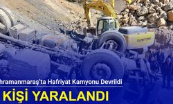 Kahramanmaraş’ta hafriyat kamyonu devrildi: 1 kişi yaralandı