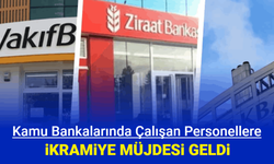 Kamu bankalarında çalışanlara müjde: Ziraat, Halk ve Vakıfbank 3 maaş temettü ikramiye müjdesi geldi