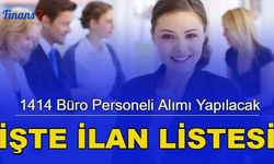 Kamu ve özel kurumlara 1414 Büro personeli alımı yapılacak