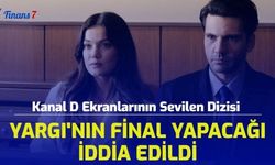 Kanal D Ekranlarının Sevilen Dizisi Yargı'nın Final Yapacağı İddia Edildi