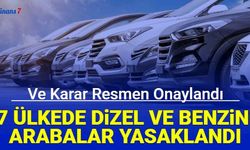 Karar resmen onaylandı: Dizel ve benzinli arabalar 27 ülkede yasaklanıyor