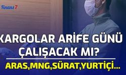 Kargolar Arife Günü Çalışacak Mı? Aras, MNG, Sürat, Yurtiçi...