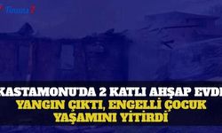 Kastamonu'da 2 Katlı Ahşap Ev Yandı, Engelli Çocuk Yaşamını Yitirdi