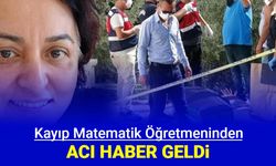 Kayıp Matematik öğretmeninin acı sonu