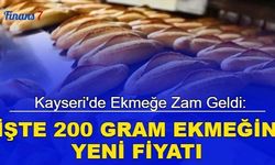 Kayseri'de ekmeğe zam geldi: İşte 200 gram ekmeğin yeni fiyatı