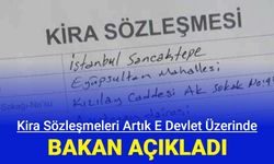 Kira sözleşmeleri artık E Devlet'te olacak