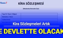 Kira sözleşmeleri artık e Devlet'te