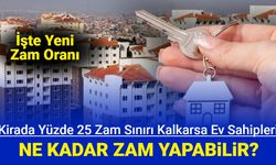 Kirada yüzde 25 kalkınca ev sahipleri, en fazla ne kadar zam yapabilir? İşte 2024 TÜFE kira artış oranı