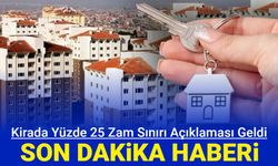 Kirada yüzde 25 zam sınırı için son dakika açıklaması: Kalkıyor mu?