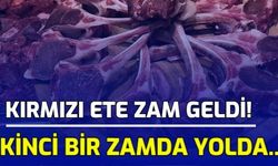 Kırmızı Ete Zam Geldi! İkinci Zam Yolda...