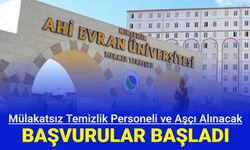 Kırşehir Ahi Evran Üniversitesi mülakatsız temizlik personeli ve aşçı alımı yapacak 2024