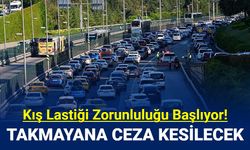 Kış lastiği zorunluluğu başlıyor