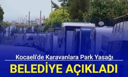 Kocaeli'de karavanlara park yasağı