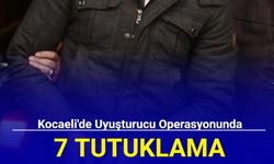 Kocaeli'de uyuşturucu operasyonunda 7 tutuklama