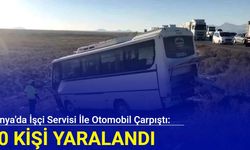 Konya'da işçi servisi ile otomobil çarpıştı: 10 kişi yaralandı