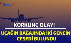 Korkunç Olay! Uçağın Bagajında İki Gencin Cesedi Bulundu