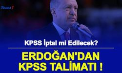 KPSS İptal mi Edilecek? Cumhurbaşkanı Erdoğan'dan KPSS Talimatı