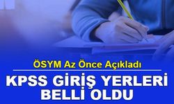 KPSS Ön Lisans Giriş Yerleri Belli Oldu: İşte ÖSYM Sınav Giriş Belgesi Sorgulama 2022