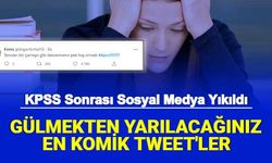 KPSS Sonrası Sosyal Medya Yıkıldı: İşte Gülmekten Yerlere Yatacağınız En Komik Tweet'ler