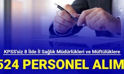 KPSS'siz 8 ilde il sağlık müdürlükleri ve müftülüklere 524 personel alımı yapılacak: Başvuru başladı