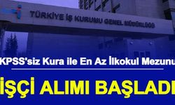 KPSS'siz Kura ile: 18 Yaş Şartı ile İşçi Alımı Başvurusu Başladı 2022