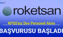 KPSS'siz: ROKETSAN dev personel alımına başladı 2023