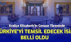 Kraliçe Elizabeth'in Cenaze Töreninde Türkiye'yi Temsil Edecek İsim Belli Oldu