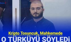 Kripto Tosuncuk Faruk Fatih Özer, mahkemede türkü söyledi