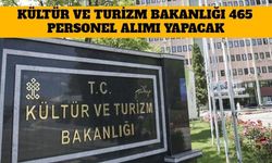 Kültür ve Turizm Bakanlığı 465 Personel Alımı Yapacak