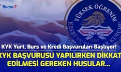 KYK Yurt, Burs ve Kredi Başvuruları Başlıyor! KYK Başvurusu Yapılırken Dikkat Edilmesi Gereken Hususlar...