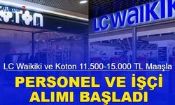 LC Waikiki ve Koton yüzlerce personel alımı: İşte LCW ve Koton İş İlanları Başvurusu 2023