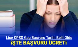 Lise KPSS geç başvuru ve sınav tarihi belli oldu 2024