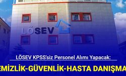 LÖSEV personel alım ilanları geldi (Temizlik, güvenlik, hasta danışmanı, işçi)