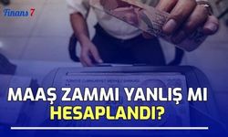 Maaş Zammı Yanlış Mı Hesaplandı!