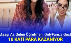 Maaşı yetmeyen öğretmen, OnlyFans açtı: Kısa sürede zengin oldu