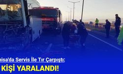 Manisa'da Servis İle Tır Çarpıştı: 22 Kişi Yaralandı