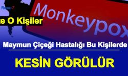 Maymun Çiçeği En Çok Bu Kişilerde Görülüyor