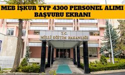 MEB İŞKUR TYP 4300 Personel Alımı Başvuru Ekranı