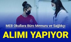 MEB okullara sağlıkçı ve memur alımı yapıyor 2023 başvuru