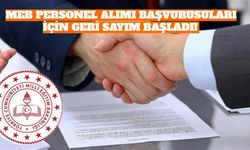 MEB Personel Alımı Başvuruları İçin Geri Sayım Başladı! MEB Personel Alımı Başvuru Şartları Nedir?